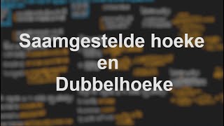 Saamgestelde Hoeke en Dubbelhoeke  Gr12 [upl. by Aronek]