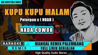 KUPU KUPU MALAM  KARAOKE REMIX PALEMBANG [upl. by Atreb]