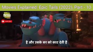 Movies Explained Epic Tails 2022 Part  10 [upl. by Eniala]