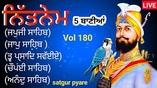 Gurbani path Nitnem Panj bania  ਨਿਤਨੇਮ ਪੰਜ ਬਾਣੀਆ  ਗੁਰਬਾਣੀ ਪਾਠ nitnem ਨਿਤਨੇਮ vol 180 satgurpyare [upl. by Yrelav]