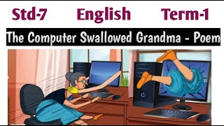 The Computer Swallowed Grandma Poem in Tamil  7th Standard English Term 1 [upl. by Yanehs800]