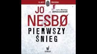 Pierwszy śnieg  Jo Nesbo  audiobook  darmowy fragment [upl. by Iorio]