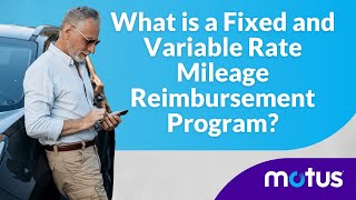 What Is a Fixed and Variable Rate Mileage Reimbursement Program [upl. by Zetnwahs]