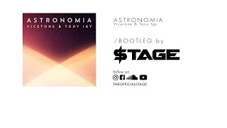 Astronomia  Vicetone amp Tony Igy tage Bootleg [upl. by Papagena]