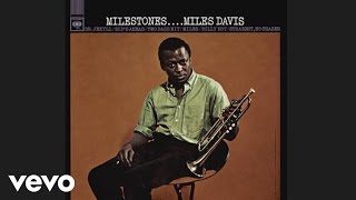 Miles Davis  Milestones Official Audio [upl. by Junius568]