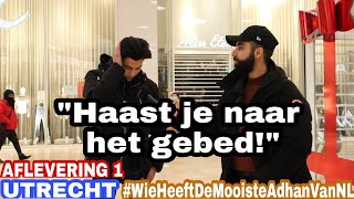 AFLEVERING 1 Wie heeft de mooiste ADHAN van NEDERLAND  Utrecht [upl. by Dusza]