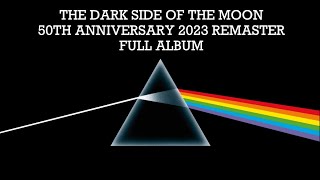 Pink Floyd  The Dark Side Of The Moon 50th Anniversary 2023 Remaster Full Album [upl. by Celin]