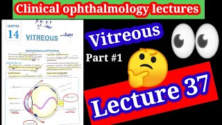 Vitreous clinical Ophthalmology lectures 37 part 1 structure of vitreous body vitrectomy [upl. by Aihtniroc]