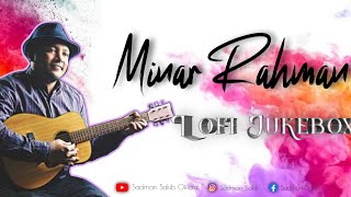 Minars Lofi Jukebox 2022  Bangla Lofi Songs  Bangla Lofi Album  Sadman Sakib Official [upl. by Burkhart]