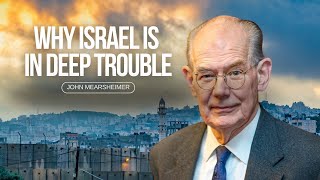 Why Israel is in deep trouble John Mearsheimer with Tom Switzer [upl. by Bunnie815]