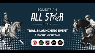 EQUESTRIAN ALL STAR TOUR 2024  Saturday 04 May 2024 [upl. by Lednek]