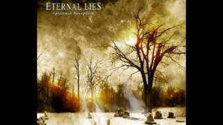 Eternal Lies  Leaving Only Me [upl. by Randal]