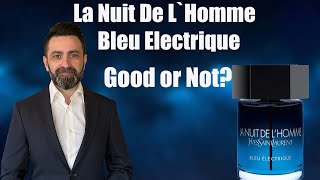 Should You Get It  YSL La Nuit De LHomme Bleu Electrique Review [upl. by Elin379]