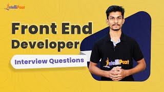 Frontend Interview Questions  Front End Developer Interview Questions for 2024  Intellipaat [upl. by Arza]