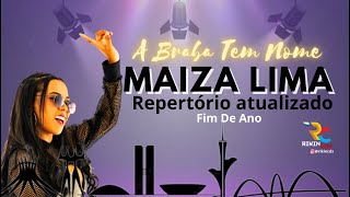 MAIZA LIMAREPERTÓRIO ATULIAZADO FIM DE ANO [upl. by Atiuqrahc929]