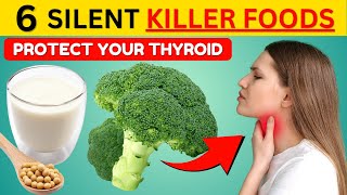 WARNING AVOID THESE 6 FOODS IF YOU HAVE THYROID ISSUES Hypothyroidism [upl. by Lac]