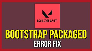 How To Fix Bootstrap Packaged Game Error In Valorant Tutorial [upl. by Omolhs831]