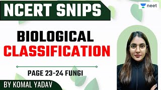 NCERT Snips Biological Classification  Page 2324 Fungi  Unacademy NEET  Komal Yadav [upl. by Skillern]