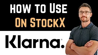 ✅ How To Use Klarna On StockX Easy Guide [upl. by Vins]