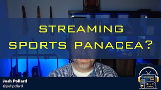 Entertainment 20 639  Streaming Sports Panacea [upl. by Bernard]