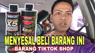 MENYESAL BELI BARANG TIKTOK  Review Barang coating pengilat kereta [upl. by Bak503]