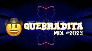 Quebradita Mix 02 2023 ASTARG DJ720P HD [upl. by Niloc468]