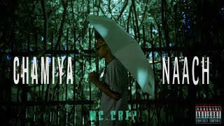 MC CRIPCHAMIYA NAACH prodVIBHOR BEATSofficial Video  2023 [upl. by Conroy215]