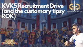 Rise of Kingdoms  KVK5 Recruitment drive  Tipsy ROK [upl. by Ransell254]