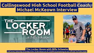 Collingswood High School Football Coach Michael McKeown Interview the Locker Room 81923 [upl. by Tanaka]