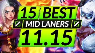 15 BEST MID LANE Champions to MAIN and RANK UP in 1115  Tips for Season 11  LoL Guide [upl. by Chien]