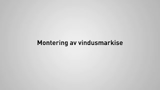 Montering av Rustas vindusmarkiser [upl. by Adnawal]