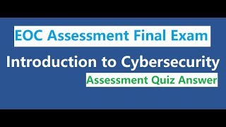 CISCO Introduction to Cybersecurity  EOC Assessment Final Exam Quiz Answer [upl. by Kotto]