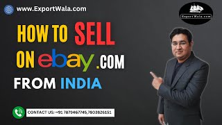 How to Sell on Ebaycom from India in 2024 Exportwala Ankit Sahu Hindi [upl. by Maggie936]