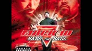 Mack 10 Connected For Life Dirty Bang Or Ball [upl. by Odnarb]