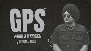 Jxggi  GPS Official Video  Hxrmxn  New Punjabi Song 2023 [upl. by Edythe929]