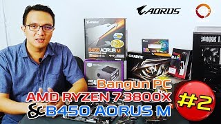 Bangun PC AMD Ryzen 7 3800X amp B450 AORUS M Eps 2Bahasa Indonesia [upl. by Eceined324]