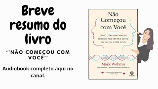 Breve resumo do livro Não Começou com Você livros audiolivro psicologia [upl. by Kciv]