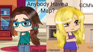 Anybody Have a Map GCMV  Dear Evan Hansen  Read Description [upl. by Anahtor]