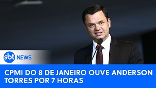 🔴SBT News na TV  Anderson Torres presta depoimento por 7 horas na CPMI do dia 8 de janeiro [upl. by Lorsung]