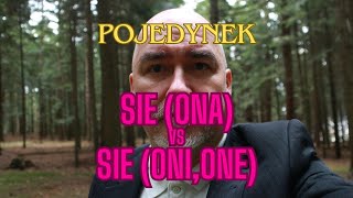 Pojedynek  sie ona vs sie oni one [upl. by Dreeda215]