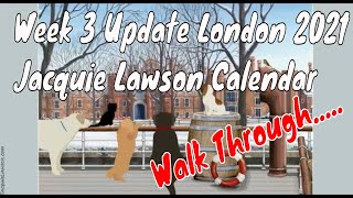 2021 JACQUIE LAWSON WEEK 3  LONDON  Interactive Advent Calendar Walk Through [upl. by Elmina]