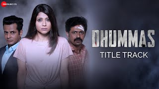 Dhummas Title Track  Dhummas  Jayesh More Ojas Rawal Kinjal Rajpriya  Bhoomi Trivedi  Aakash S [upl. by Davidson147]