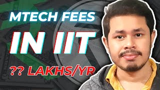 MTech fees amp Stipend in IITs  How much you can save [upl. by Felicia418]