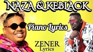 Naza  Piano ft Keblack ParolesLyrics [upl. by Meave]