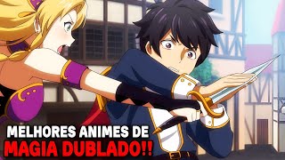 🔥TOP 10 ANIMES Onde o Protagonista é OVERPOWER APELÃO Em Uma ACADEMIA De MAGIA [upl. by Thrasher]