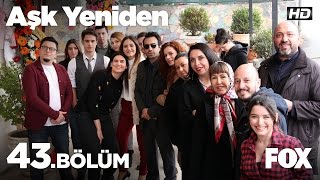 Aşk Yeniden 43Bölüm [upl. by Lundeen408]