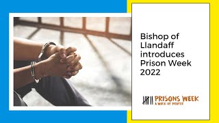 Bishop of Llandaff calls us to prayer this Prisons Week [upl. by Cogan45]