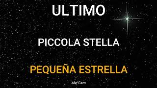 Piccola Stella  ULTIMO sub espita [upl. by Vander359]