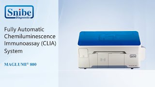 Snibe MAGLUMI 800  Fully Automatic Chemiluminescence Immunoassay CLIA System [upl. by Mathia853]