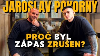 Jaroslav Pokorný  Vyjádření ohledně zranění a zrušenému zápasu  Vyhrožovali mi smrí [upl. by Demah]